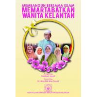 Membangun Bersama Islam - Memartabatkan Wanita Kelantan